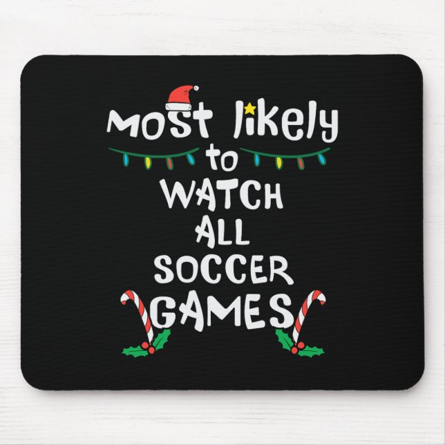 Tapis De Souris Les plus probables regarder Soccer Noël Noël Noël  (Devant)