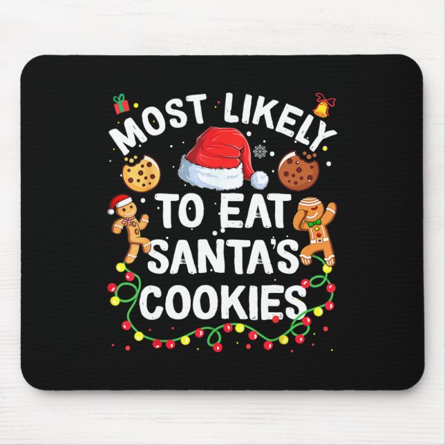 Tapis De Souris Les Plus Susceptibles De Manger Père Noël Cookies  (Devant)