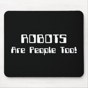 Tapis De Souris Les ROBOTS Sont Aussi Des Gens !