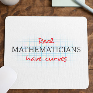 Tapis De Souris Les vrais Mathématiciens Ont Des Courbes Maths a