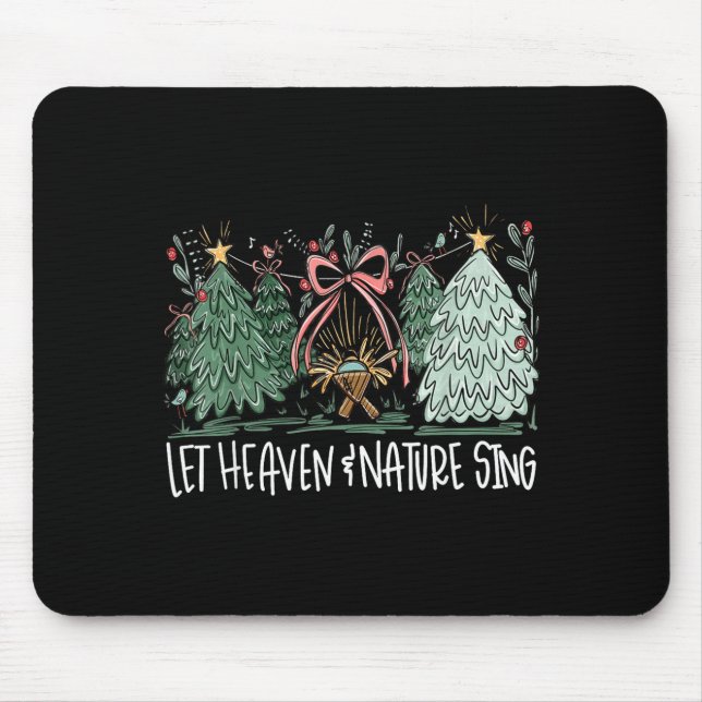Tapis De Souris Let Heaven &amp; Nature Sing Christmas Baby Jesus  (Devant)