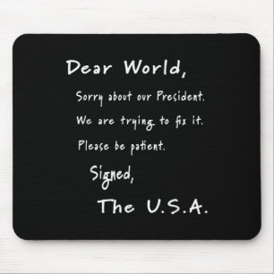 Tapis De Souris Lettre D'Excuses Mondiales De L'Anti-Trump América