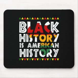Tapis De Souris L'histoire des Noirs est l'histoire patriotique de