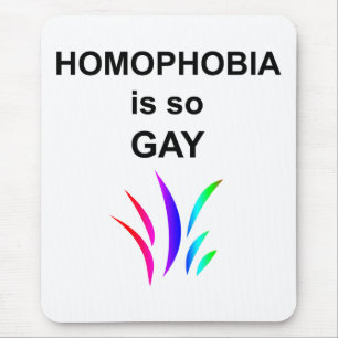 Tapis De Souris L'homophobie est si gay