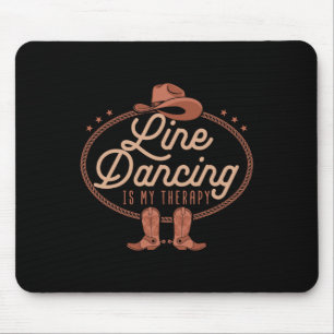 Tapis De Souris Line Dancing Is My Therapy Country Music Line Danc