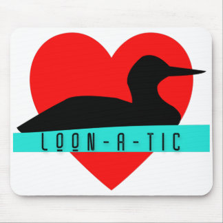Tapis De Souris Loon "Loon-a-tic" produit d'amour