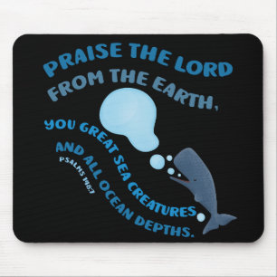 Tapis De Souris Louange au Seigneur baleine verset biblique psaume