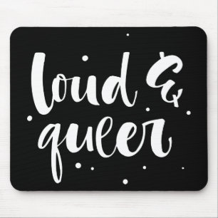 Tapis De Souris Loud et Queer
