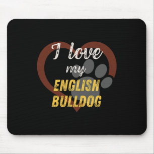 Tapis De Souris Love My English Bulldog Amoureux des chiens