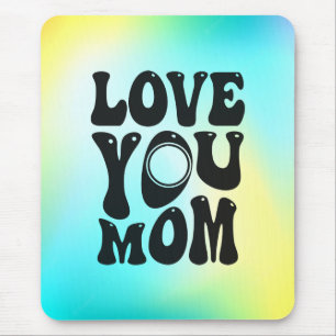 Tapis De Souris Love You Mother's Day Design-51727