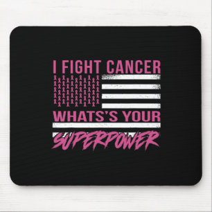 Tapis De Souris Lutter contre le cancer Quelle est votre superpuis
