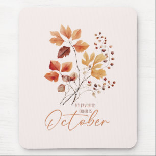 Tapis De Souris Ma Couleur Préférée Est Octobre - Feuilles D'Autom