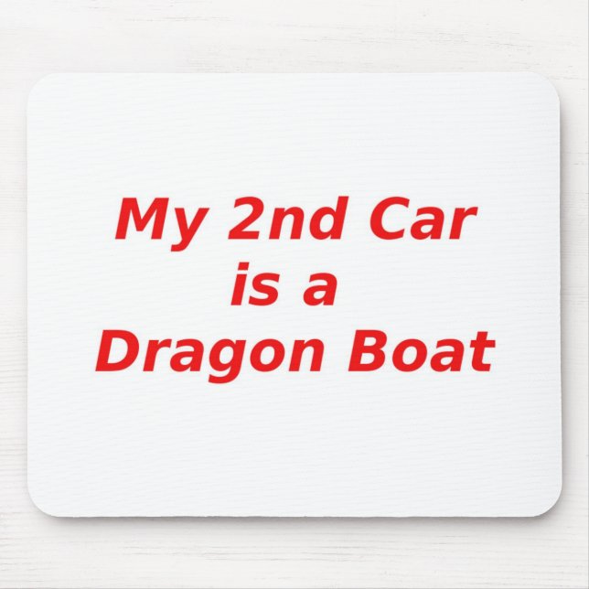 Tapis De Souris Ma deuxième voiture est un bateau de dragon (Devant)
