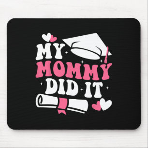 Tapis De Souris Ma maman L'A Fait Diplômé Maman Fière Chi