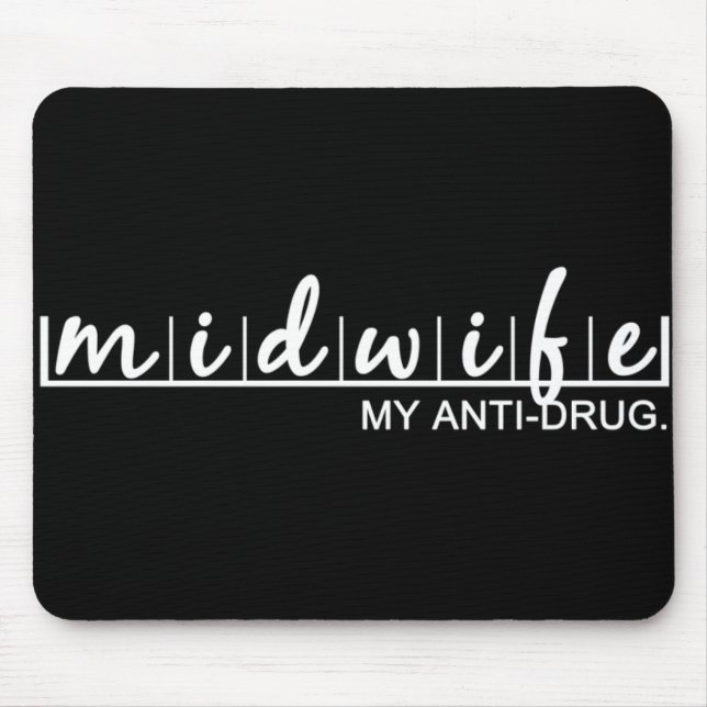 Tapis De Souris Ma sage-femme drôle Ma anti-drogue (Devant)