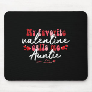 Tapis De Souris Ma Saint Valentin préférée m'appelle Tante Mère's