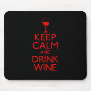 Tapis De Souris Maintenez vin calme et de boissons