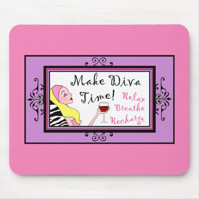 Tapis De Souris "Make Diva Time"/ Relax Breathe Recharge (Devant)