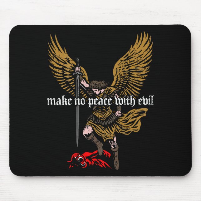 Tapis De Souris Make No Peace With Evil Archangel Michael Design ( (Devant)