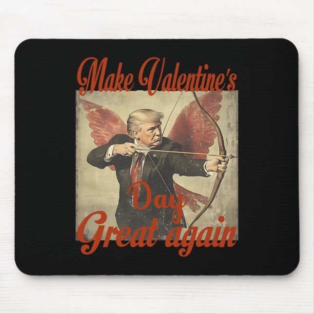 Tapis De Souris Make Valentine's Day Great Again Funny Trump Valen (Devant)