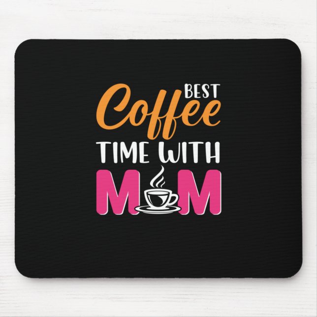 Tapis De Souris Maman Art Meilleur Café Temps Avec Maman (Devant)