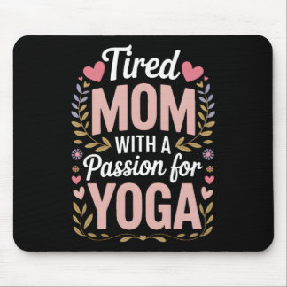 Tapis De Souris Maman fatiguée avec un pion pour le yoga Maman yog