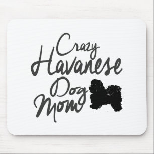 Tapis De Souris Maman folle de chien de Havanese