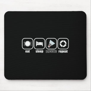 Tapis De Souris Manger, Dormir, Badminton, Répéter - Drôle de Plaq