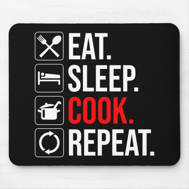 Tapis De Souris Manger. Dormir. Cook. Recommencer (Devant)