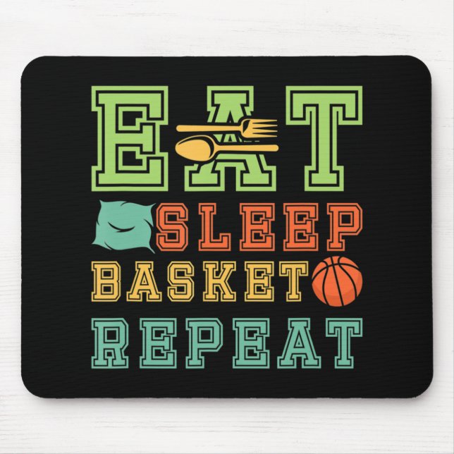 Tapis De Souris Manger. Sleep Basketball Répéter Awesome Basketbal (Devant)