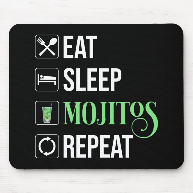 Tapis De Souris Mangez des mojitos du sommeil Répéter (Devant)