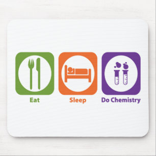 Tapis De Souris Mangez le sommeil font la chimie