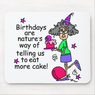 Tapis De Souris Mangez plus de gâteau Humour d'anniversaire