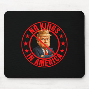 Tapis De Souris Manifestation anti-Trump contre l'absence de rois 