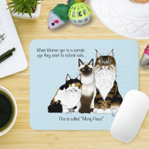 Tapis De Souris Many Paws Drôle Ménopause Chat Dame Humour Bleu