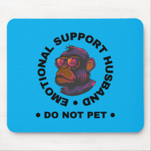 Tapis De Souris Mari soutien émotionnel Ne caressez pas le singe