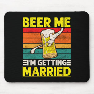 Tapis De Souris Marié drôle enterrement de vie de garçon Bière moi