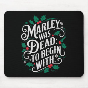 Tapis De Souris Marley était mort pour commencer avec drôle de nou