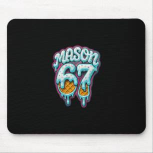 Tapis De Souris Mason 67 Glace Dégoulinante Six Sept Mème 6 7 Adol