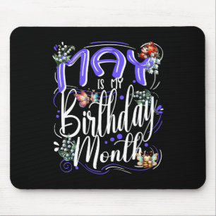 Tapis De Souris May est mon anniversaire maman, mai fête d'anniver