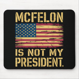 Tapis De Souris Mcfelon N'Est Pas Mon Président _3