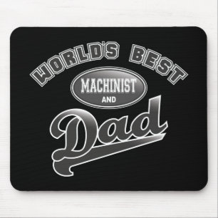 Tapis De Souris Meilleur Machiniste & Papa du monde