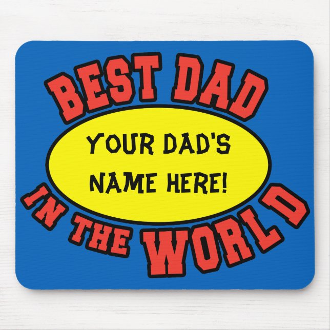 Tapis De Souris Meilleur papa dans le monde Personnaliser Fête des (Devant)