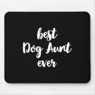 Tapis De Souris Meilleure tante de chien jamais drôle mignonne