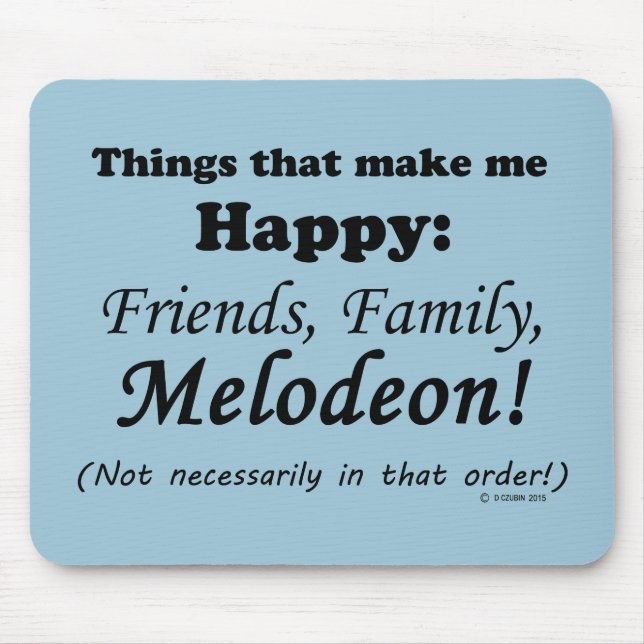 Tapis De Souris Melodeon Me Rend Heureux (Devant)