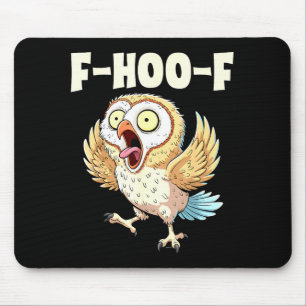 Tapis De Souris Mème de hibou F-hoo-f – Mème de hibou criant drôle
