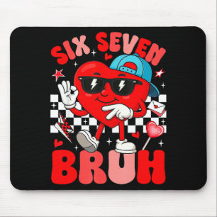 Tapis De Souris Mème drôle 6 7 Six Sept Bruh Saint-Valentin Cœur H
