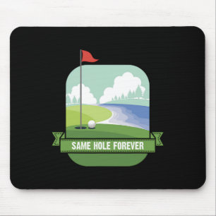 Tapis De Souris Même Trou Pour Toujours Drôle Golf Enterrement de 