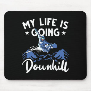 Tapis De Souris Mens Mountain Snowboard Ma vie va vers le bas
