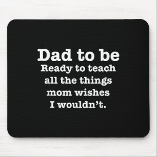 Tapis De Souris Mens Nouveau papa pour être drôle Citation Slogan 